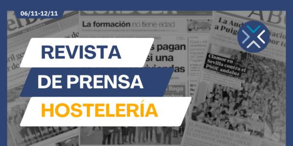 Revista de Prensa Hostelería (06/11-12/11): Toda la información local en un clic