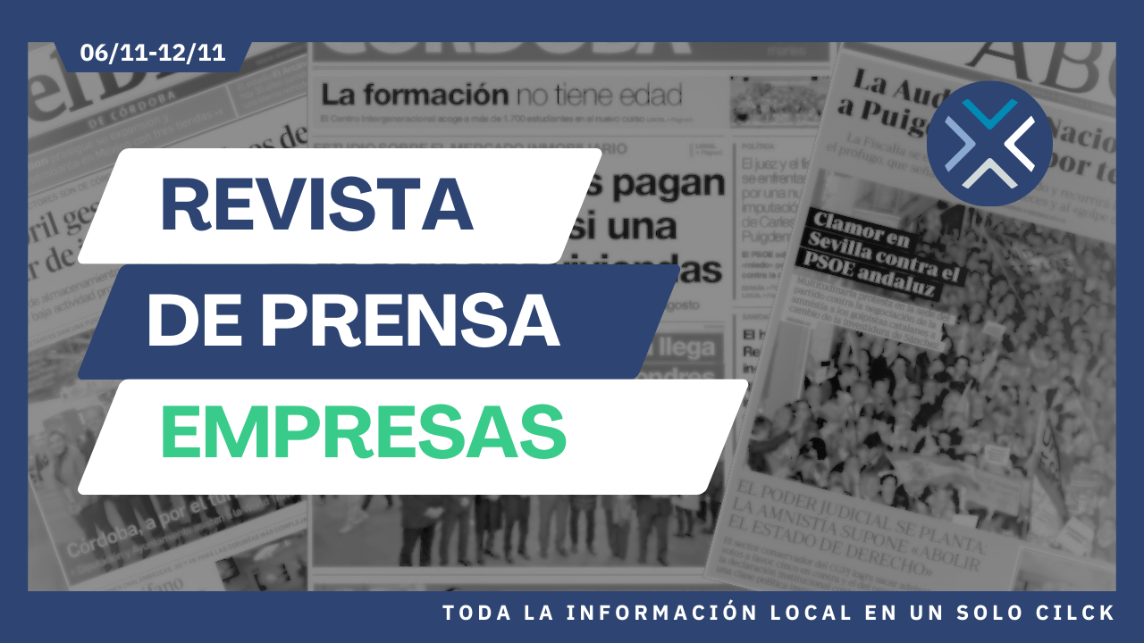 Revista de Prensa Empresas (06/11-12/11): Toda la información local en un clic