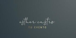 Esther Castro Tu Evento: Creando Momentos Inolvidables
